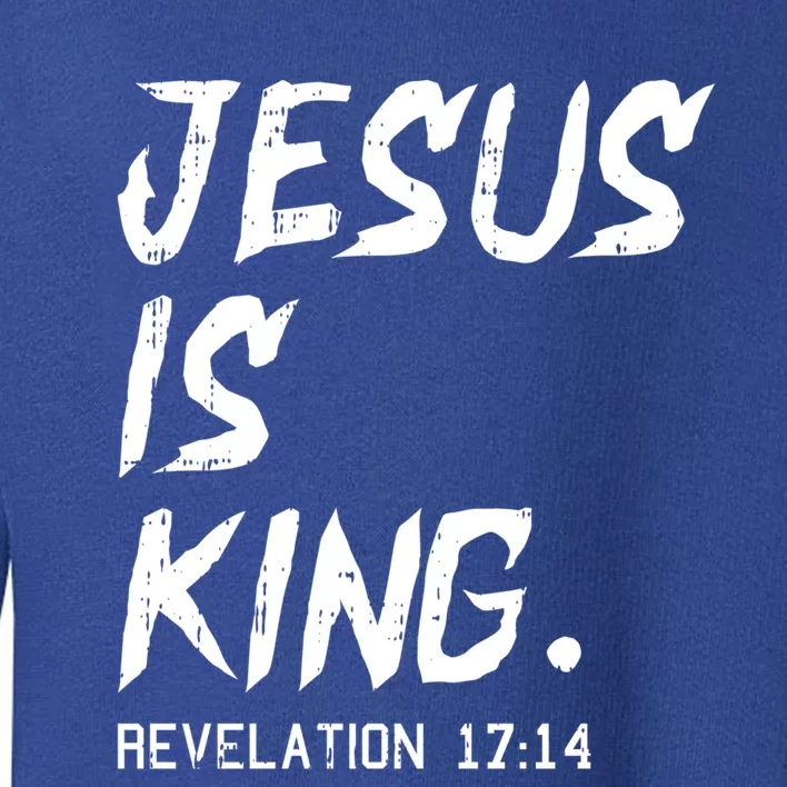 Jesus Is King Christmas Revelation Bible Religious Christian Gift Toddler Sweatshirt