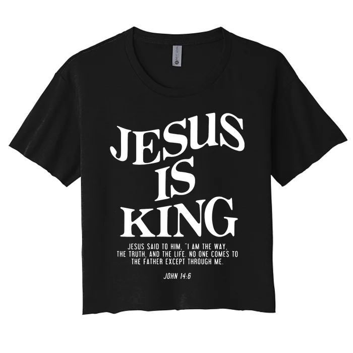 Jesus Is King Jesus John 146 Costume Christian Women's Crop Top Tee