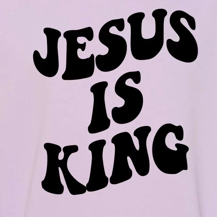 Jesus Is King Groovy Retro Christianity Garment-Dyed Sweatshirt