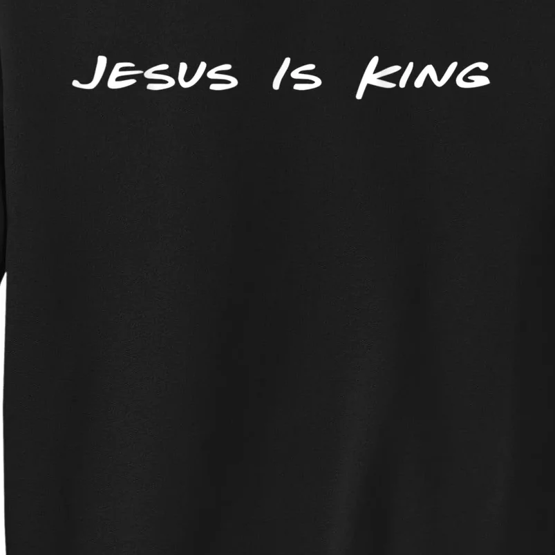 Jesus Is King Sweatshirt