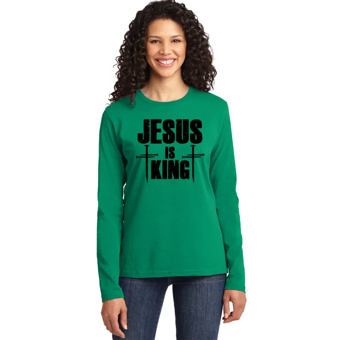 Jesus Is King 3 Nails Cross Christian Catholic Redeemed Collection Ladies Long Sleeve Shirt