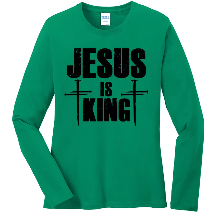 Jesus Is King 3 Nails Cross Christian Catholic Redeemed Collection Ladies Long Sleeve Shirt