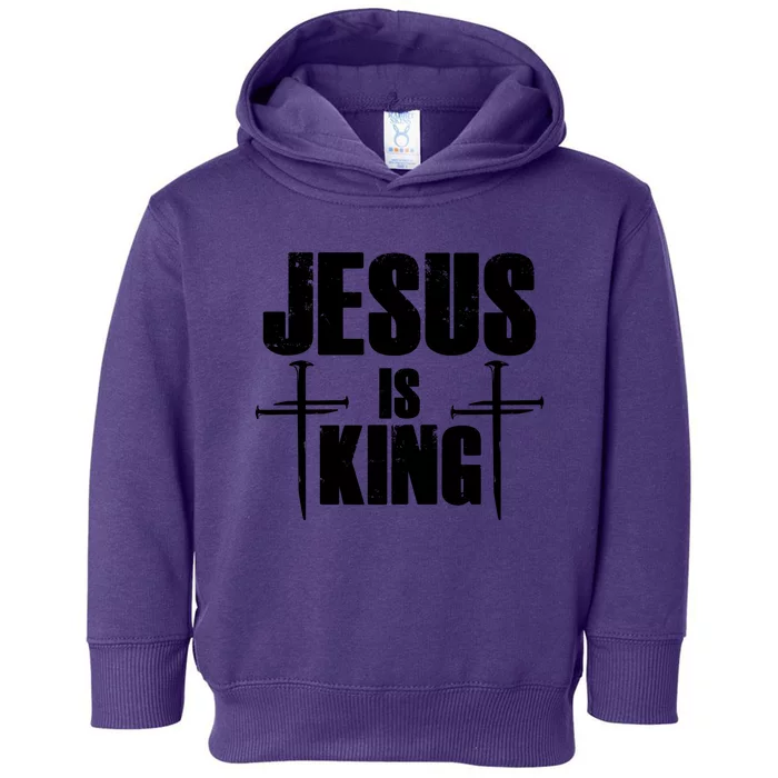 Jesus Is King 3 Nails Cross Christian Catholic Redeemed Collection Toddler Hoodie