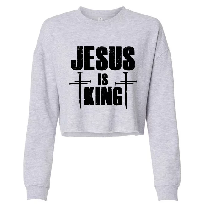 Jesus Is King 3 Nails Cross Christian Catholic Redeemed Collection Cropped Pullover Crew