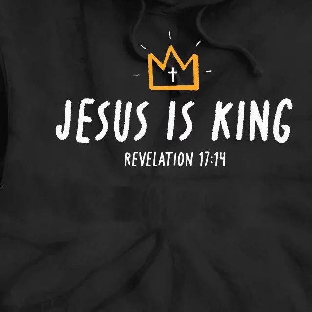 Jesus Is King Christ Is King King Of Kings Lord Of Lords Tie Dye Hoodie