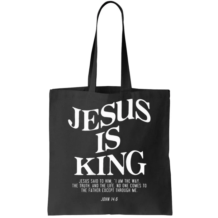 Jesus Is King Jesus John 146 Costume Christian Tote Bag