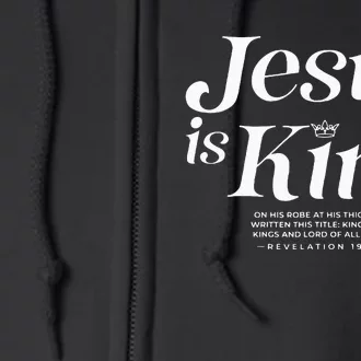 Jesus Is King On His Robe At His Thigh Was Writen Full Zip Hoodie