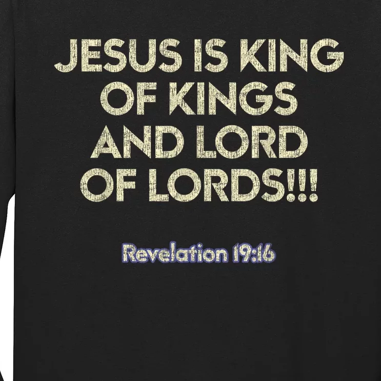 Jesus Is King Of Kings And Lord Of Lords Christian Long Sleeve Shirt