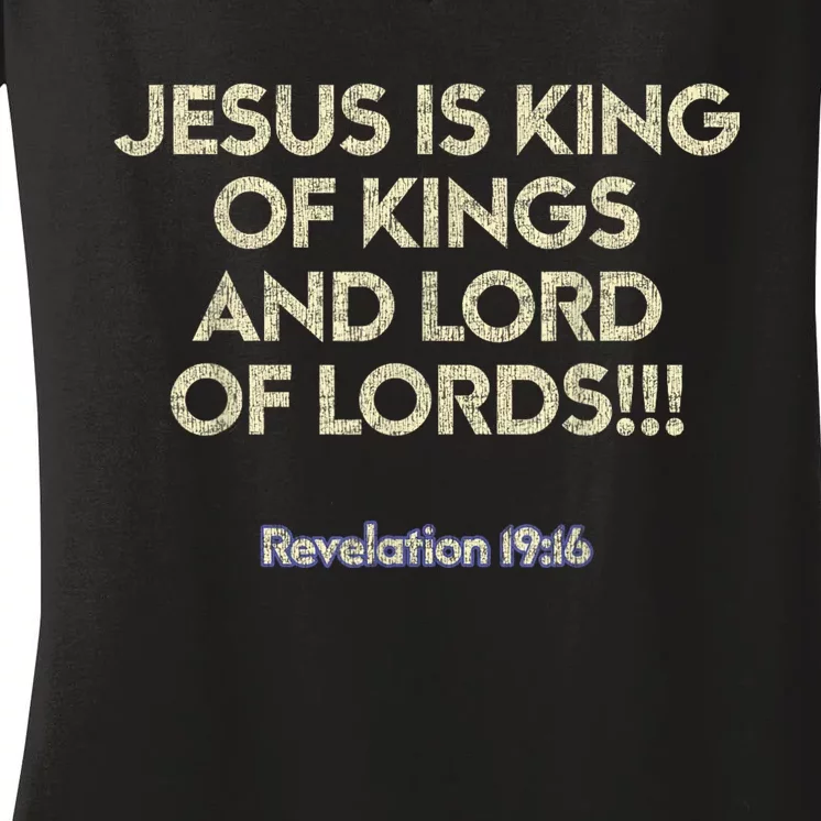 Jesus Is King Of Kings And Lord Of Lords Christian Women's V-Neck T-Shirt