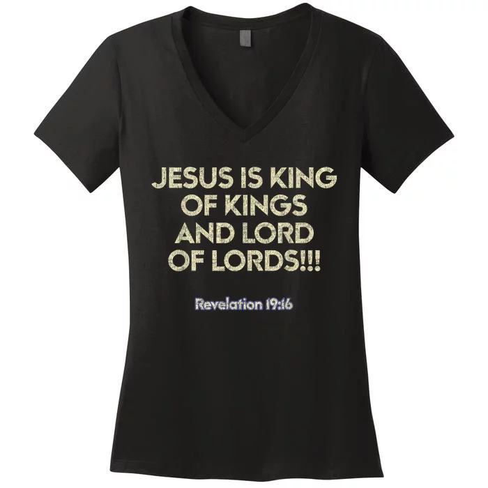 Jesus Is King Of Kings And Lord Of Lords Christian Women's V-Neck T-Shirt