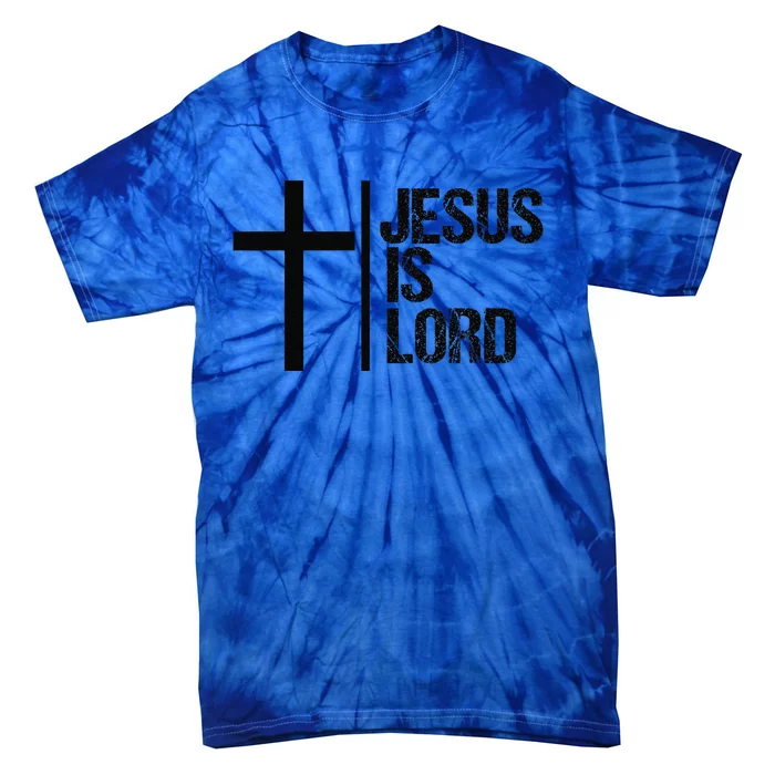 Jesus Is Lord Cross Faith Christian Bible God Holy Tie-Dye T-Shirt