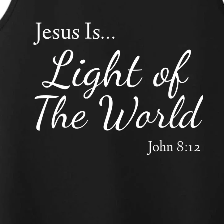 Jesus Is Light Of The World John 812 Performance Tank