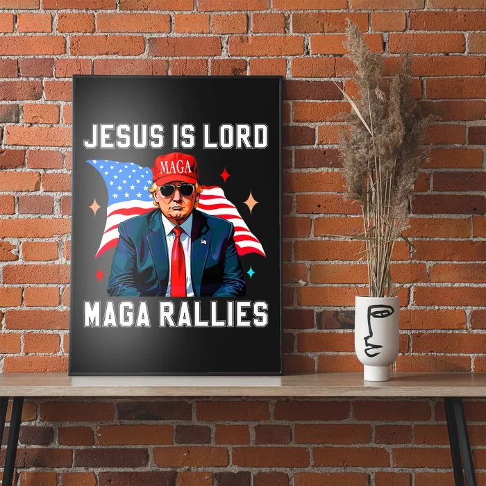 Jesus Is Lord Maga Rallies Voting Pro Trump Poster