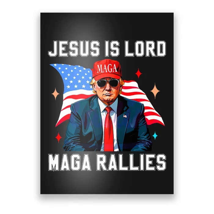 Jesus Is Lord Maga Rallies Voting Pro Trump Poster