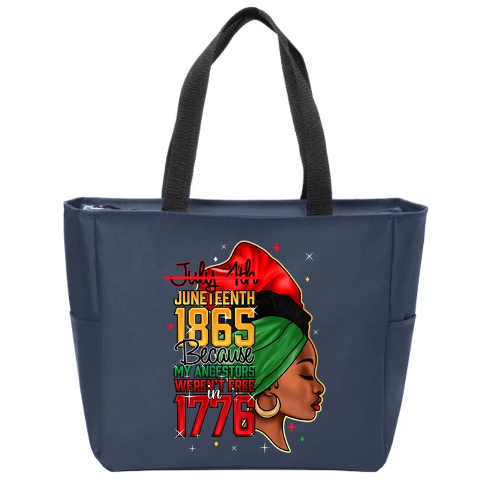 Juneteenth Is My Independence Day Zip Tote Bag