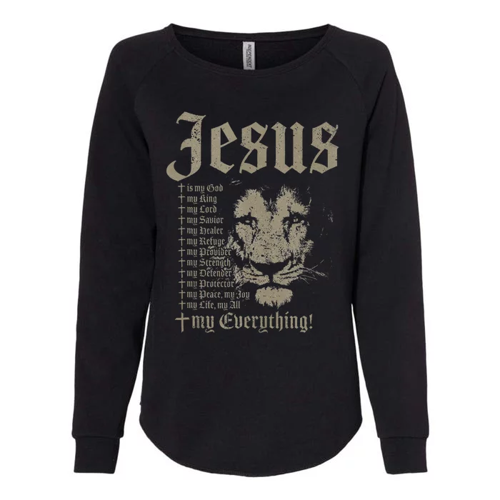 Jesus Is My God King Lord Savior Protector Lion Christian Womens California Wash Sweatshirt