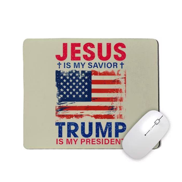 Jesus Is My Savior Trump Is My President Flag Mousepad