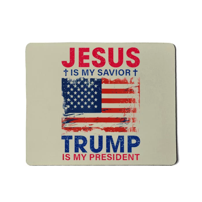 Jesus Is My Savior Trump Is My President Flag Mousepad