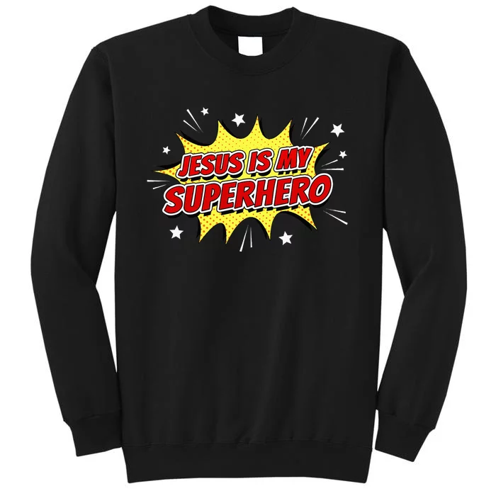 Jesus Is My Superhero – & Adult Christian Faith Comic Tall Sweatshirt