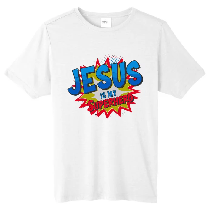 Jesus Is My Superhero ChromaSoft Performance T-Shirt