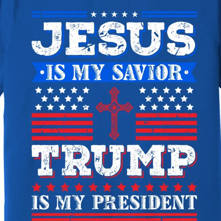 Jesus Is My Saviour Trump Is My President Patriotic American Cool Gift Premium T-Shirt