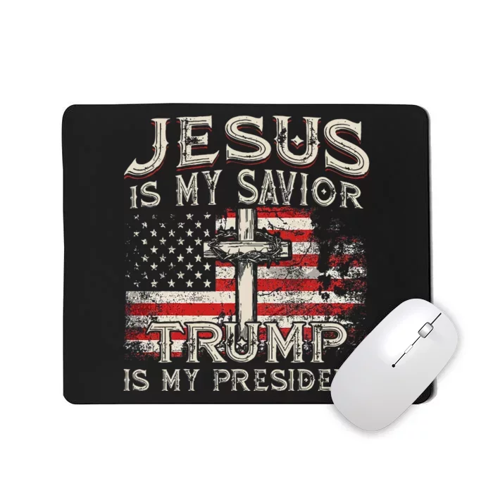 Jesus Is My Savior Trump Is My President Mousepad