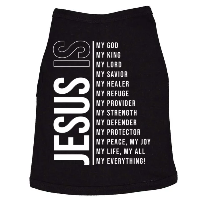 Jesus Is My Lord My Everything Christianity Quote Doggie Tank