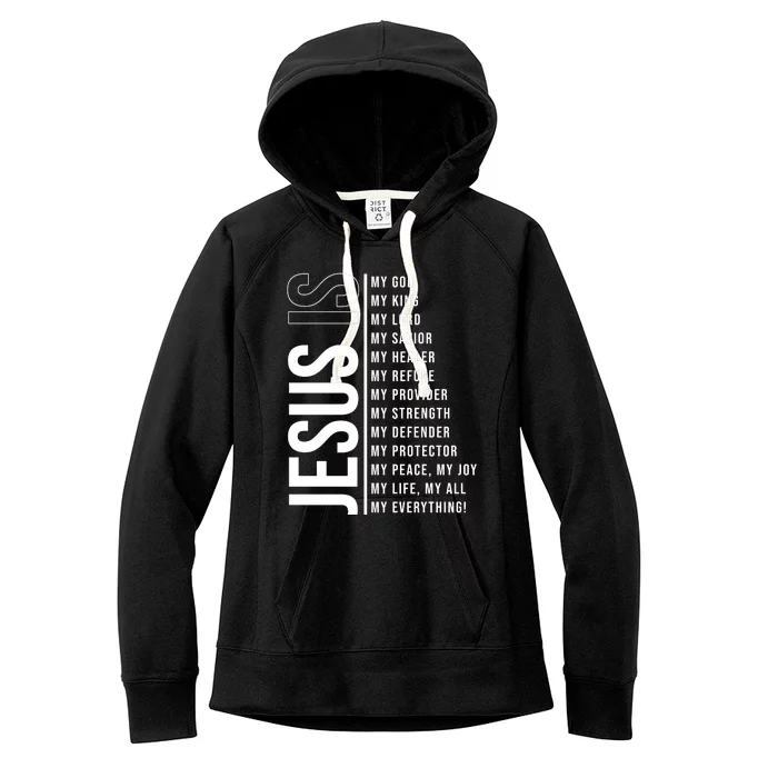 Jesus Is My Lord My Everything Christianity Quote Women's Fleece Hoodie