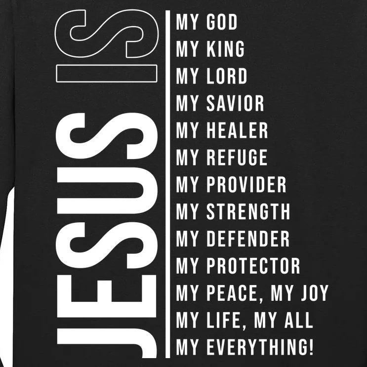 Jesus Is My Lord My Everything Christianity Quote Tall Long Sleeve T-Shirt