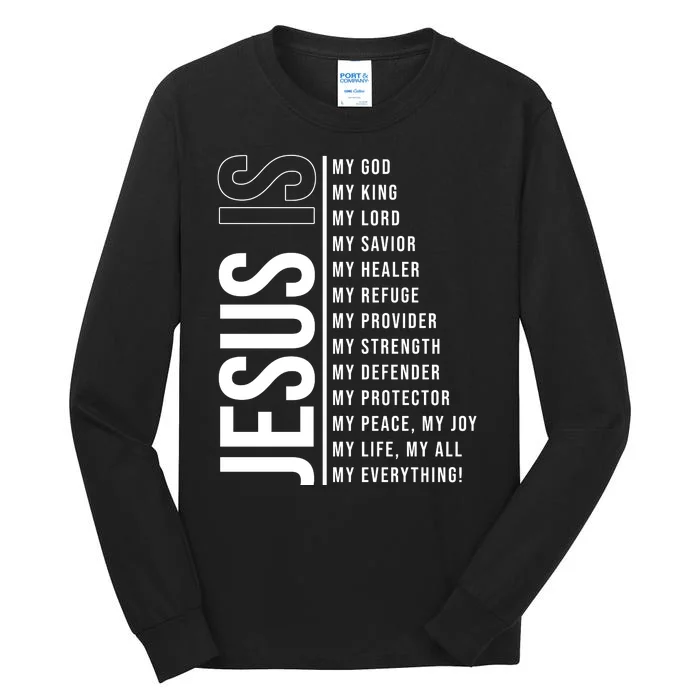 Jesus Is My Lord My Everything Christianity Quote Tall Long Sleeve T-Shirt