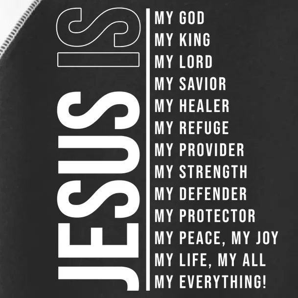 Jesus Is My Lord My Everything Christianity Quote Toddler Fine Jersey T-Shirt