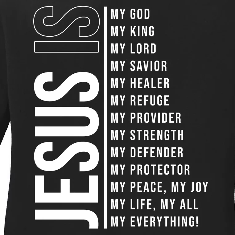 Jesus Is My Lord My Everything Christianity Quote Ladies Long Sleeve Shirt