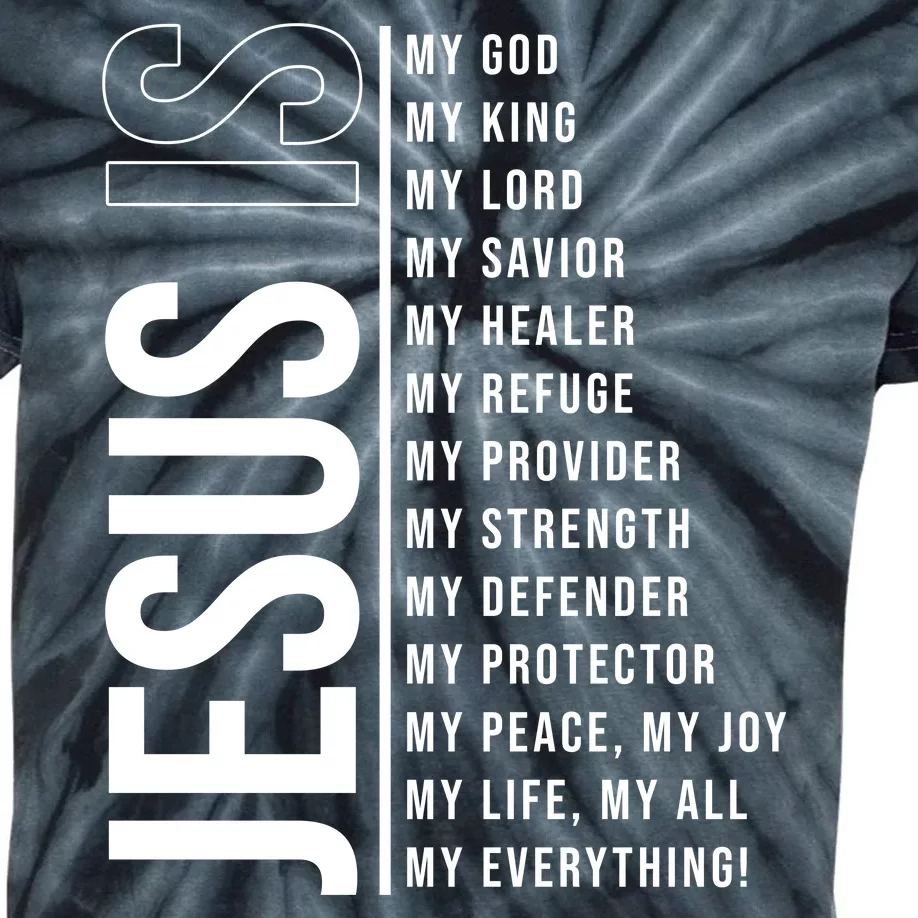 Jesus Is My Lord My Everything Christianity Quote Kids Tie-Dye T-Shirt