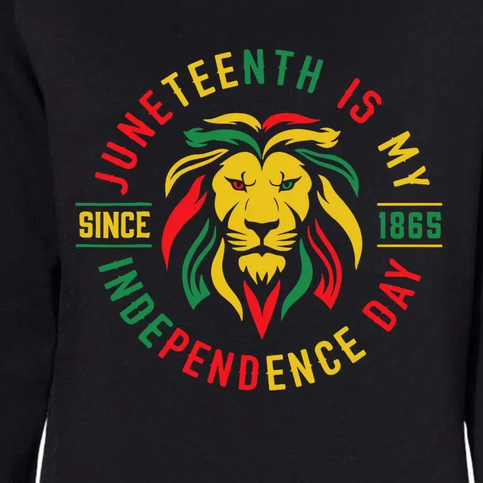 Juneteenth Is My Independence Day Lion Free Ish Since 1865 Womens California Wash Sweatshirt