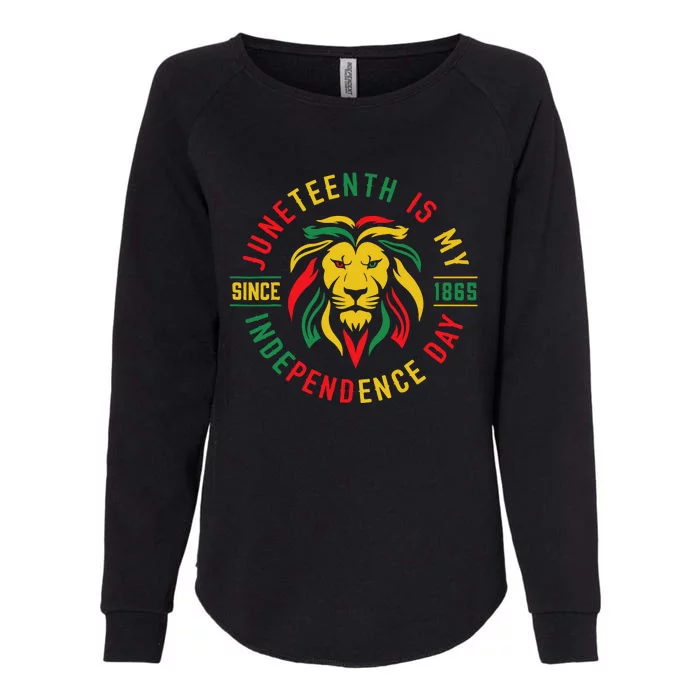 Juneteenth Is My Independence Day Lion Free Ish Since 1865 Womens California Wash Sweatshirt