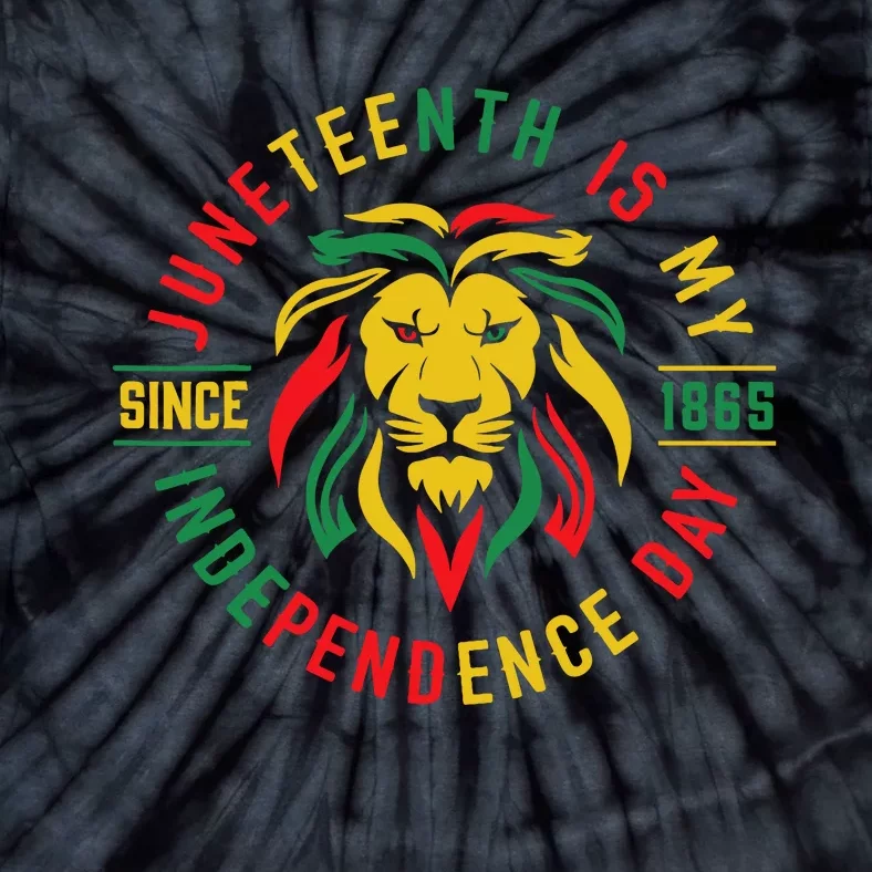 Juneteenth Is My Independence Day Lion Free Ish Since 1865 Tie-Dye T-Shirt