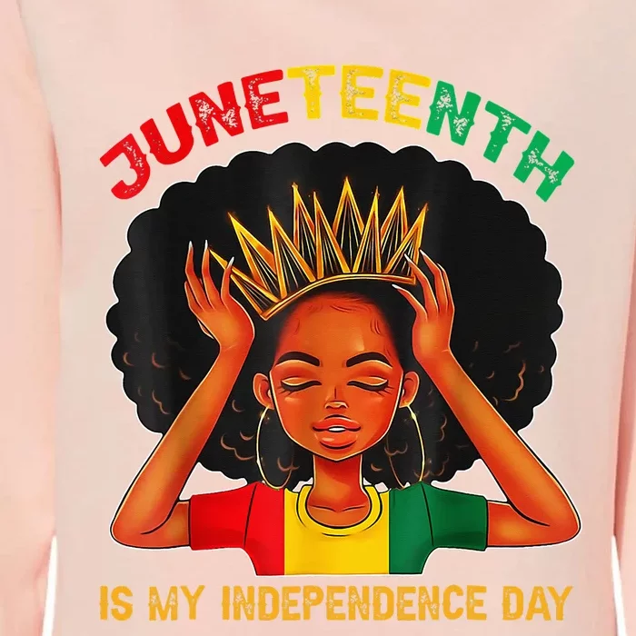 Juneteenth Is My Independence Day Black Black Queen Womens California Wash Sweatshirt