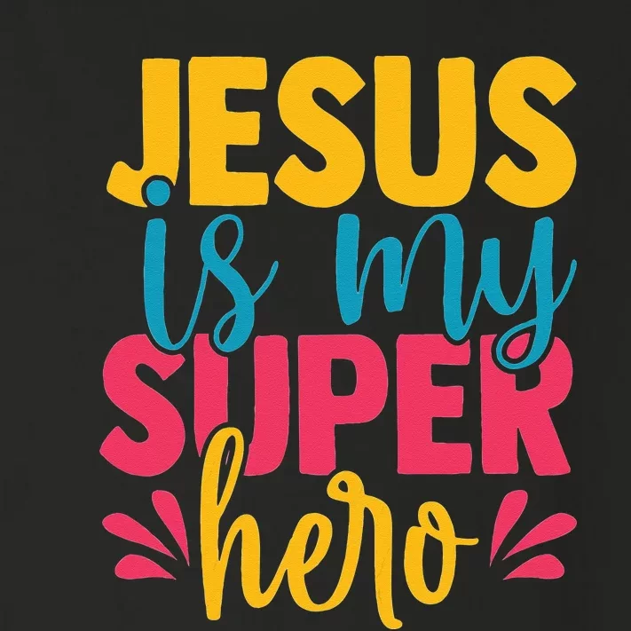 Jesus Is My Superhero Christian Kids Cute Powerful Love God Toddler Long Sleeve Shirt