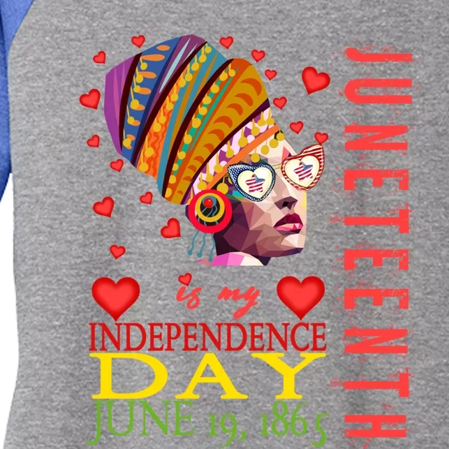 Juneteenth Is My Independence Day 1865 Juneteenth Celebrate Gift Women's Tri-Blend 3/4-Sleeve Raglan Shirt