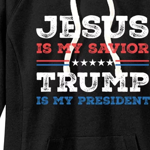 Jesus Is My Savior Trump Is My President Trump 2024 Gift Women's Fleece Hoodie