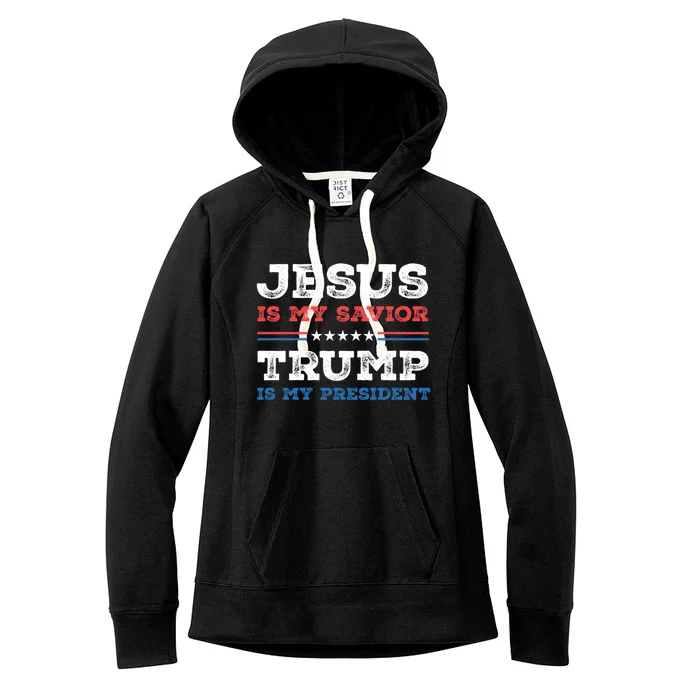 Jesus Is My Savior Trump Is My President Trump 2024 Gift Women's Fleece Hoodie