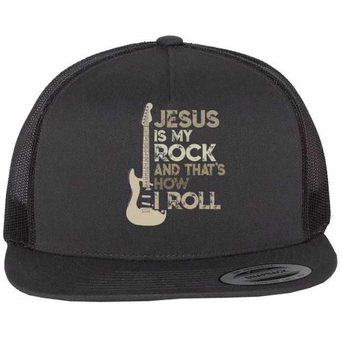 Jesus Is My Rock And That Is How I Roll Christian Guitarist Flat Bill Trucker Hat