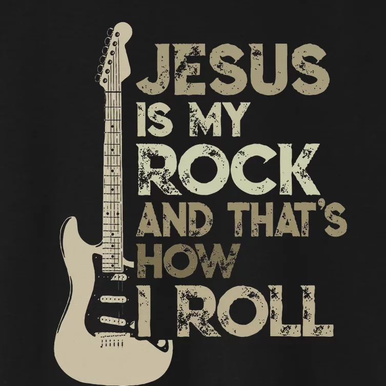 Jesus Is My Rock And That Is How I Roll Christian Guitarist Women's Crop Top Tee