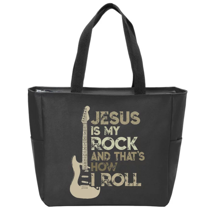 Jesus Is My Rock And That Is How I Roll Christian Guitarist Zip Tote Bag