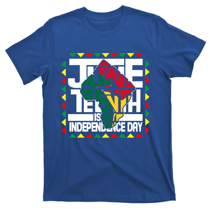 Juneteenth Is My Independence Day Black Fist Map Of Africa Gift T-Shirt