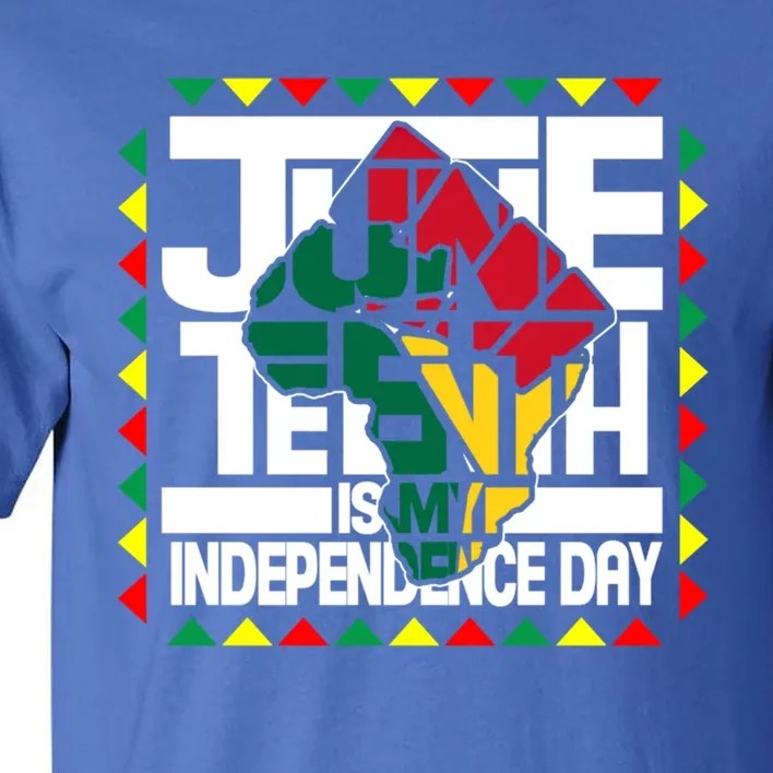 Juneteenth Is My Independence Day Black Fist Map Of Africa Gift Tall T-Shirt