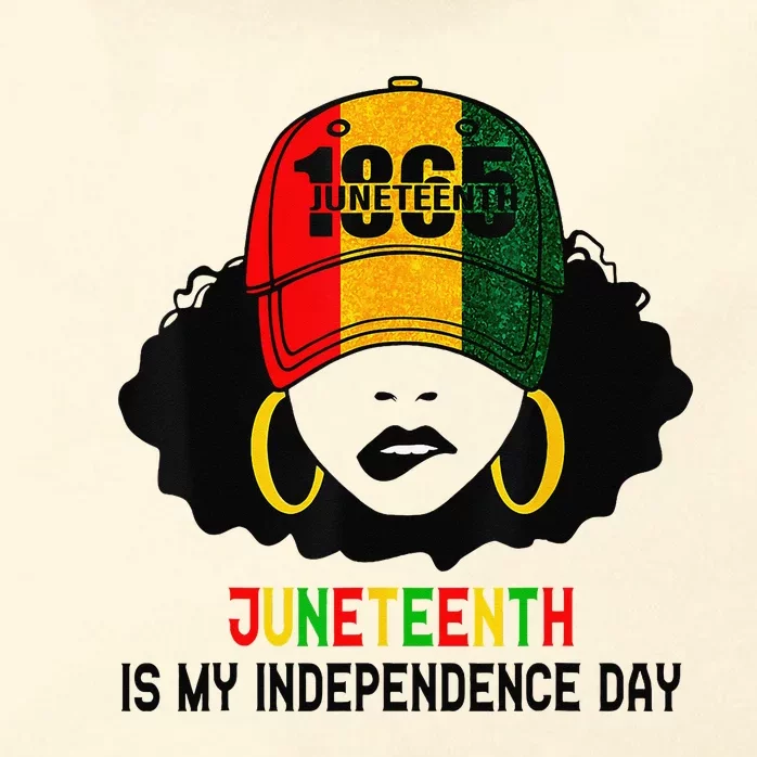 Juneteenth Is My Independence Day 1865 Black History African Zip Tote Bag