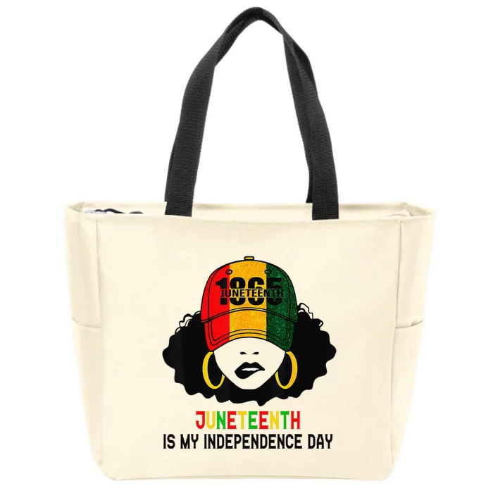 Juneteenth Is My Independence Day 1865 Black History African Zip Tote Bag