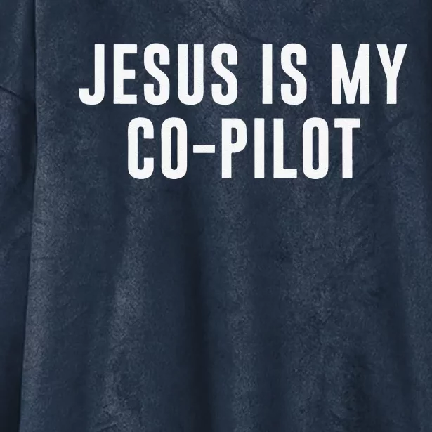 Jesus Is My CoPilot Hooded Wearable Blanket