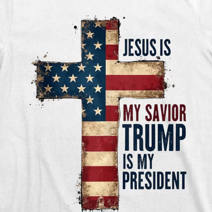 Jesus Is My Savior Trump Is My President Trump 2024 Maga T-Shirt